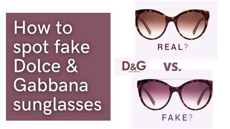 how to spot fake dolce and gabbana sunglasses|false dolce gabbana.